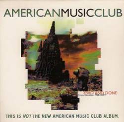 American Music Club : Over And Done